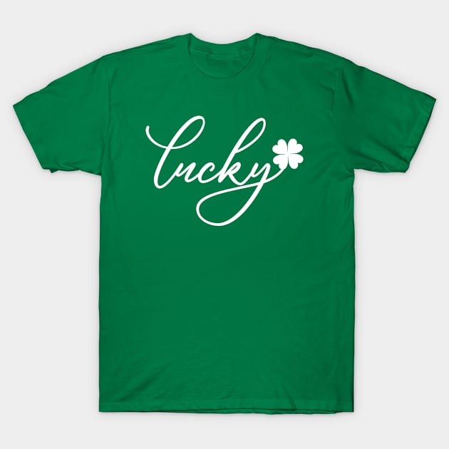 Lucky - St. Patrick’s Day Gift, Shamrock Men, Women, Kids, Irish Ireland T-Shirt by Art Like Wow Designs